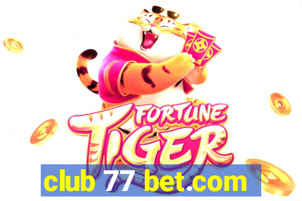 club 77 bet.com